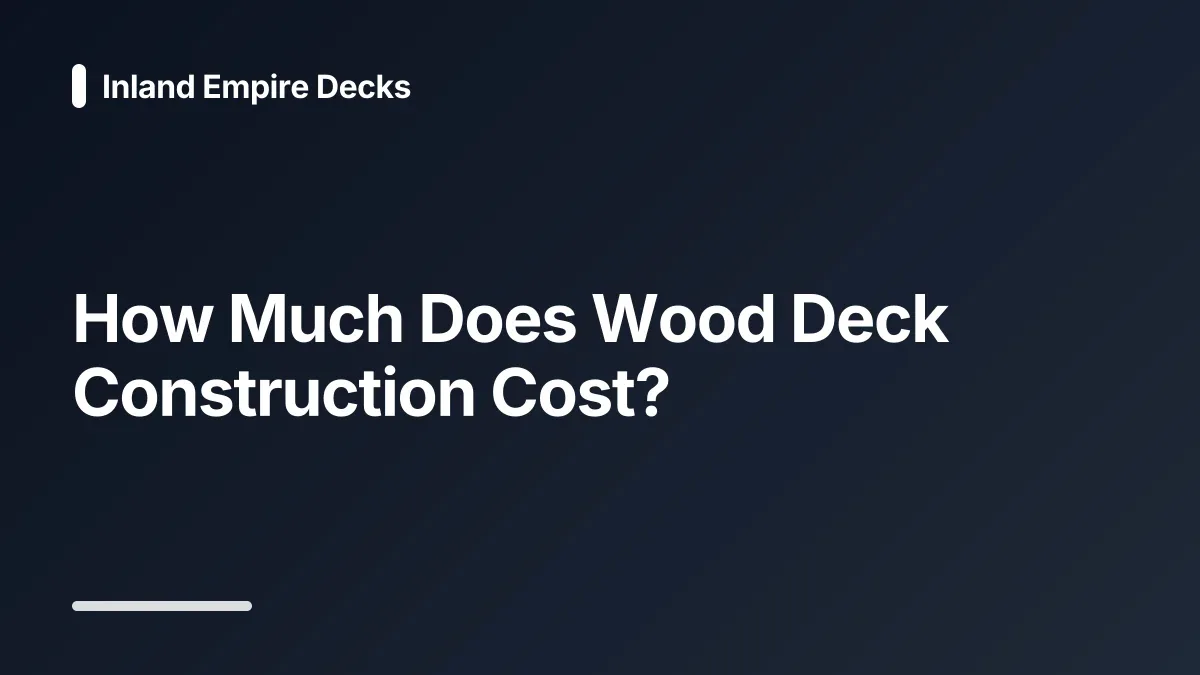 how much does wood deck construction cost